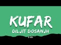 Kufar Diljit Dosanjh Lyrics