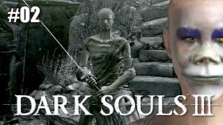 Let's Play Dark Souls 3 Ep 02 - The Naked Ninja