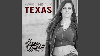 Everything Is Texas