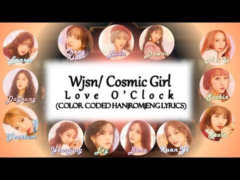 Wjsn (우주소녀)-Love O’Clock (Color Coded Lyrics/Han/Rom/Eng)