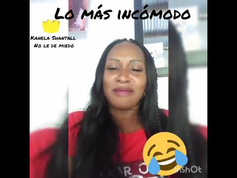 Lo más Incómodo  (Kanela Shantall)