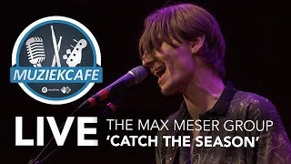 The Max Meser Group - Catch The Season video