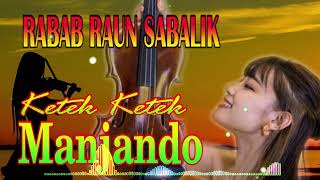 Download lagu RABAB RAUN SABALIK KETEK KETEK MANJANDO FULL ALBUM mp3 Download lagu RABAB RAUN SABALIK KETEK KETEK MANJANDO FULL ALBUM mp3