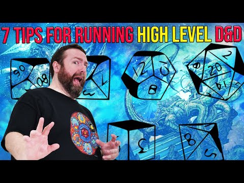 7 Tips to Make High Level D&D Fun and Easy | 5e | Web DM