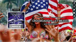 Crossroads vs. Let Me Feel (Nicky Romero Mashup) [Yudiell Reboot]