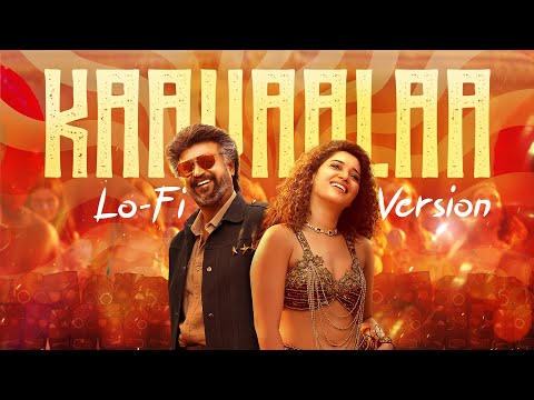 Kaavaalaa -LoFi Version | Jailer | Superstar Rajinikanth | Sun Pictures| Anirudh| Nelson| Tamannaah