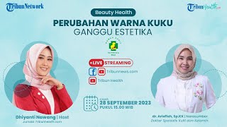 BEAUTY HEALTH: Perubahan Warna Kuku Ganggu Estetika?