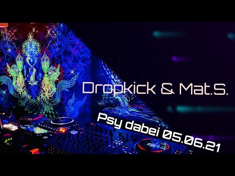 Dropkick & Mat.S - Psy dabei wenn wir Techno spielen