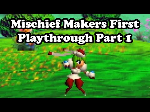 Mischief Makers First Playthrough Part 1