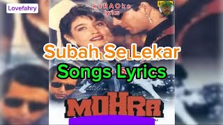 Download lagu Songs Lyrics | Subah Se Lekar Shaam Tak | Mohra (1994) | mp3