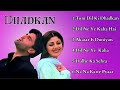 Dhadkan Movie All Songs Akshay Kumar Shilpa Shetty And Sunil Shetty HINDI MOVIE SONGS