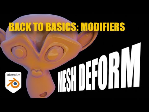 Back to Basics: Mesh Deform Modifier