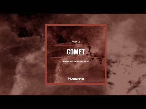 Nuberino - Comet (Official Mix)