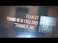 Transit - Summer, ME