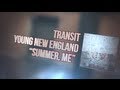 Transit - Summer, ME 