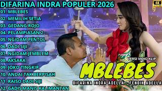 Download lagu MBLEBES - MEMILIH SETIA - GEDANG ROJO || DIFARINA INDRA - OM ADELLA TERBARU 2026 mp3