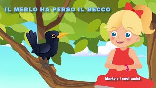 Marty e i suoi amici Ft. Giulia ed Enrico Rozza - Il merlo ha perso il becco