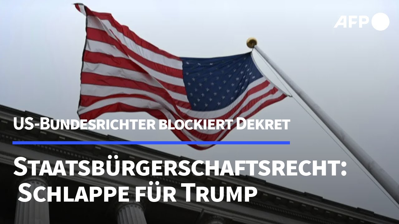 US-Bundesrichter blockiert Trumps Dekret zu Staatsbürgerschaftsrecht | AFP