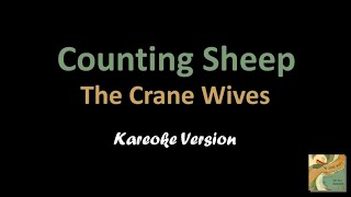 The Crane Wives - Counting Sheep (Karaoke Version)