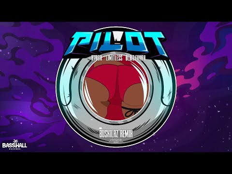 Kybba, Limitlezz & Blaiz Fayah - Pilot (Buskilaz Remix)