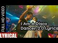 I Am A Disco Dancer 2 0 Songs Lyrics B