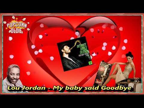 Lou Jordan - My baby said Goodbye           ( Eigen Color Design - Personal Color Design )