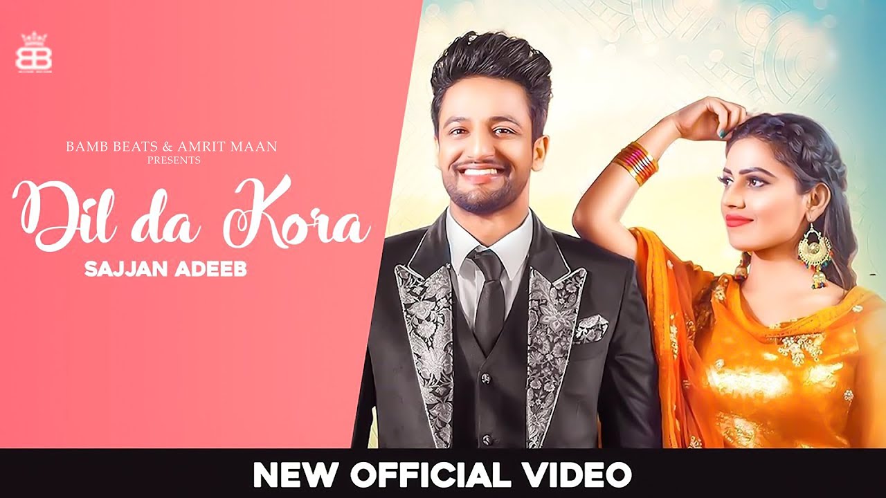 Dil Da Kora Lyrics - Sajjan Adeeb Lyrics Dil Da Kora Lyrics - Sajjan Adeeb Lyrics