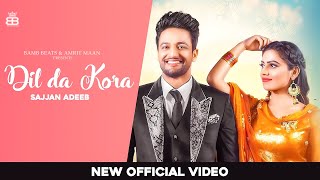 Dil Da Kora (Lyrical Video) Sajjan Adeeb | Tru Makers | Pubjabi songs 2020 | Bamb Beats
