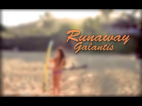 Galantis - Runaway (U & I) [Fan Video] With Lyrics