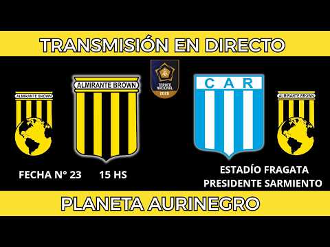 ALMIRANTE BROWN VS RACING (C | PRIMERA NACIONAL | PLANETA AURINEGRO