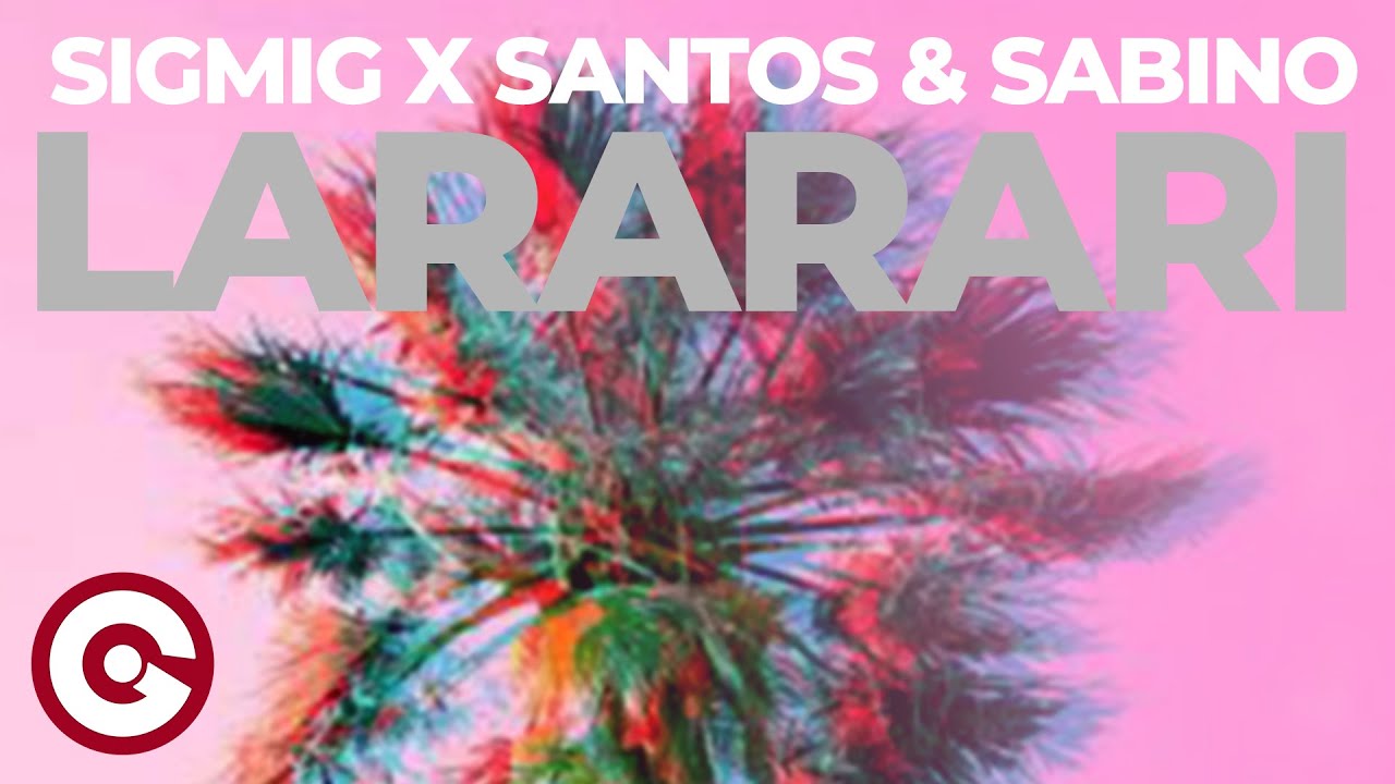 SIGMIG x SANTOS & SABINO - Lararari (Official Visual)