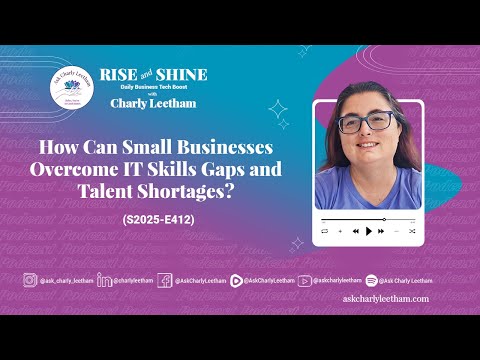How Can Small Businesses Overcome IT Skills Gaps and Talent Shortages? (2025/412)