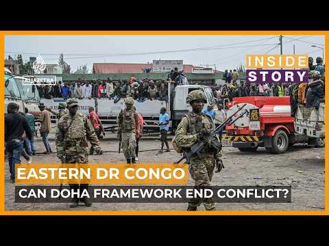 Can the Doha Framework end the conflict in eastern DRC? | Inside Story
