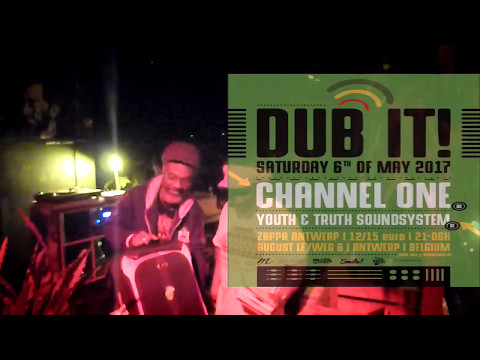 YOUTH & TRUTH SOUNDSYSTEM ft rudy roots - roots dub (mad professor)'pt13 @ Dub It / zappa 06-05-2017