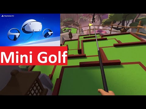 PSVR2 Mini Golf Is Incredible