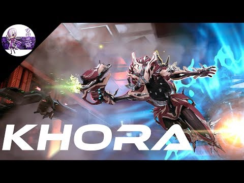 WARFRAME I Khora Build (U23.8)