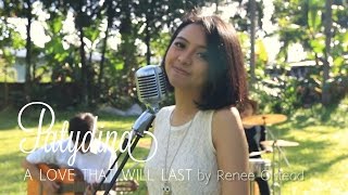 A Love That Will Last - Renee Olstead (Cover) by Paty Dina