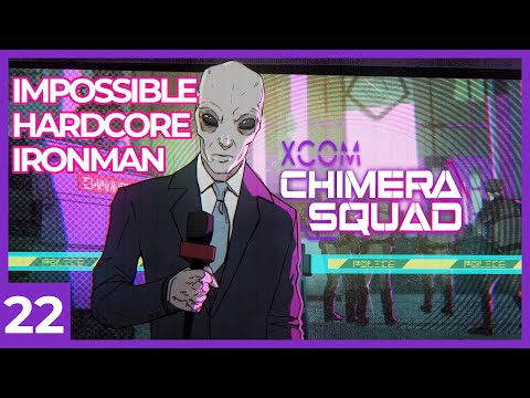 XCOM Chimera Squad - Impossible Hardcore Ironman Full Playthrough | Let's Play Part 22