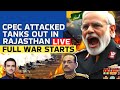 CPEC ATT CKED TANKS OUT IN RAJASTHAN FULL WAR STARTS Sumeet Jain