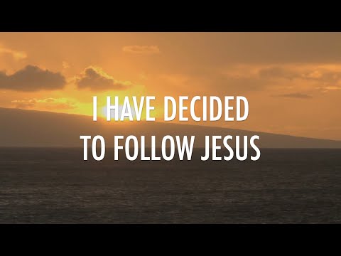 Thumbnail for I Have Decided To Follow Jesus video