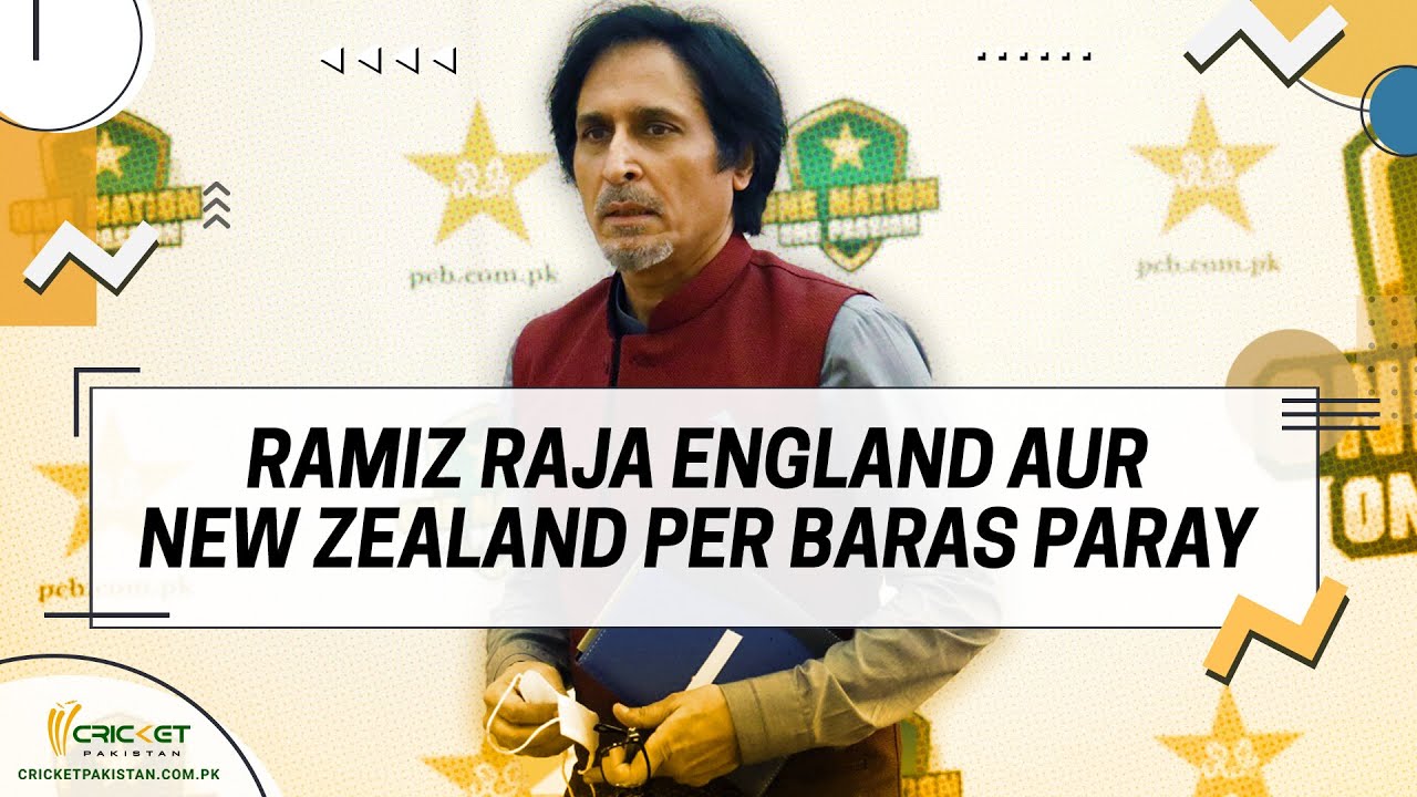 ramiz raja slams england and new zealand