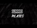 Summrs - Pilates [Lyric Video]