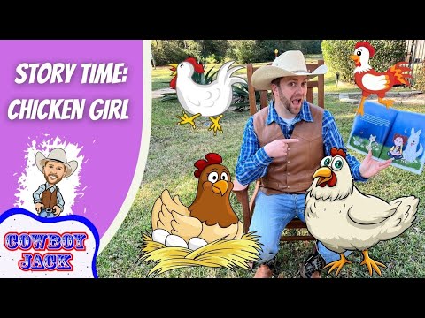 Cowboy Jack sits on a chair outdoors, surrounded by cartoon chickens, eggs, and a purple title panel reading 'Story Time: Chicken Girl' and 'Cowboy Jack'.