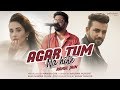 Agar Tum Na Hote Rahul Jain Ft Manish Giri Aditi Cover Humein Aur Jeene Ki Kishore Kumar