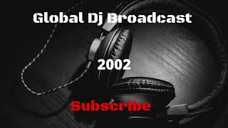 Oscar G - Global Dj Broadcast (2002.06.24.)