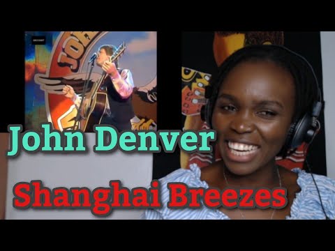 African Girl First Time Hearing John Denver - Shanghai Breezes