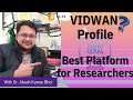 How to create VIDWAN ID? | Profile for Researcher | eSupport for Research2022 | Dr. Akash Bhoi