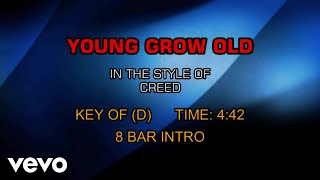 Creed - Young Grow Old (Karaoke)
