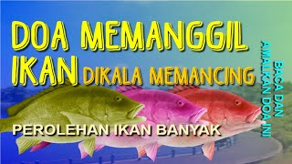 Download lagu DOA MEMANGGIL IKAN DIKALA MEMANCING mp3 Download lagu DOA MEMANGGIL IKAN DIKALA MEMANCING mp3