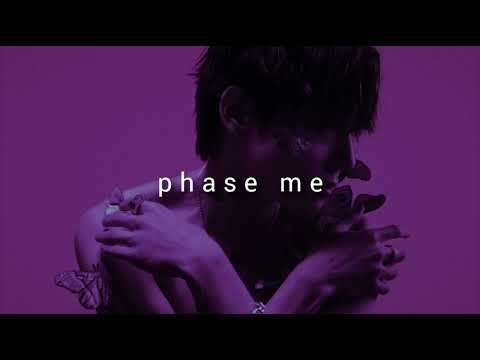 woosung - phase me (slowed+reverb)